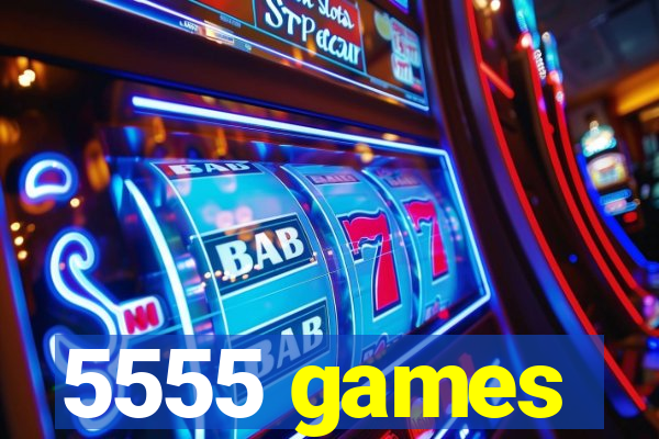 5555 games
