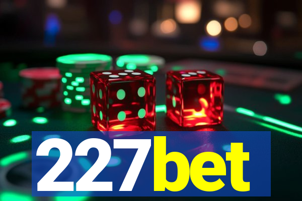 227bet