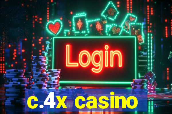 c.4x casino