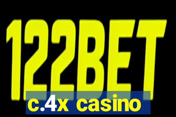 c.4x casino