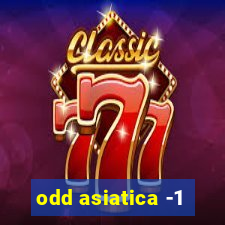 odd asiatica -1
