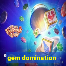 gem domination