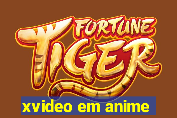xvideo em anime