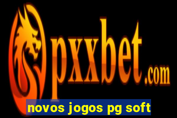 novos jogos pg soft