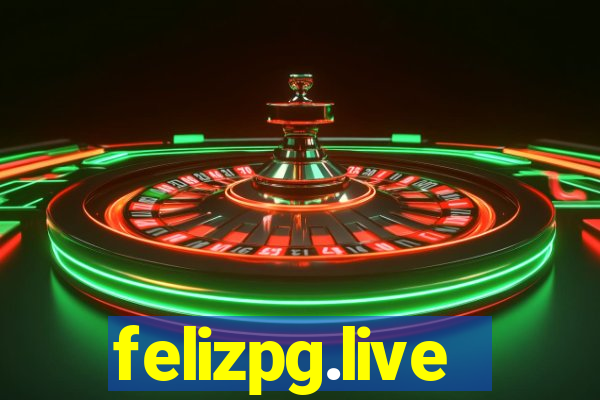 felizpg.live