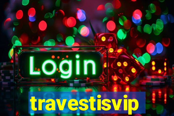 travestisvip
