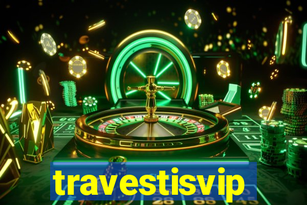 travestisvip