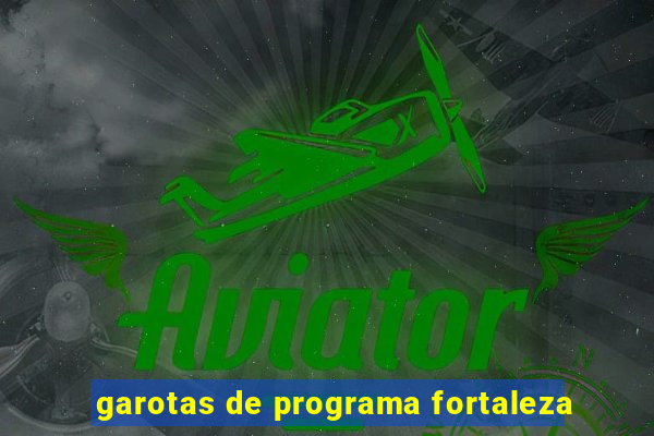 garotas de programa fortaleza