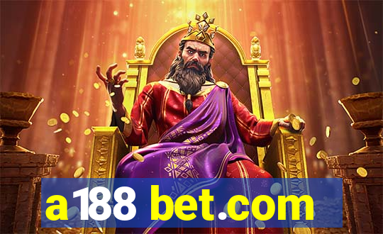 a188 bet.com