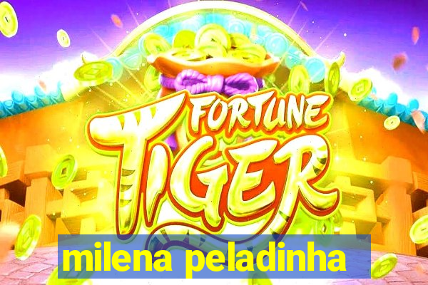 milena peladinha