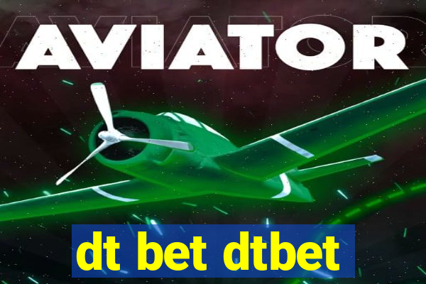 dt bet dtbet