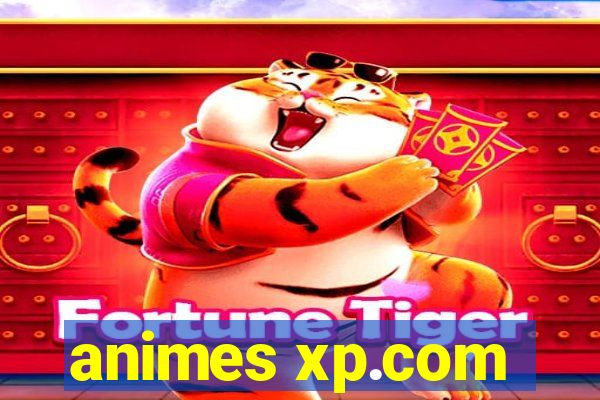animes xp.com