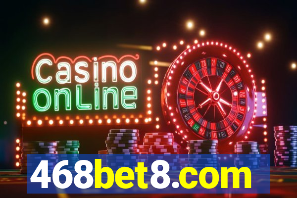 468bet8.com