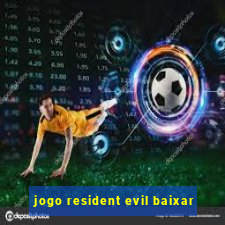 jogo resident evil baixar