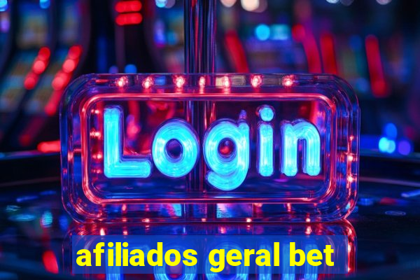 afiliados geral bet