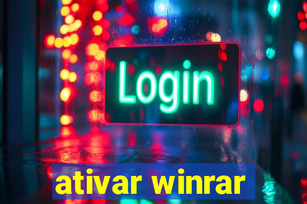 ativar winrar