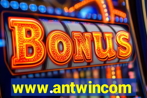 www.antwincom