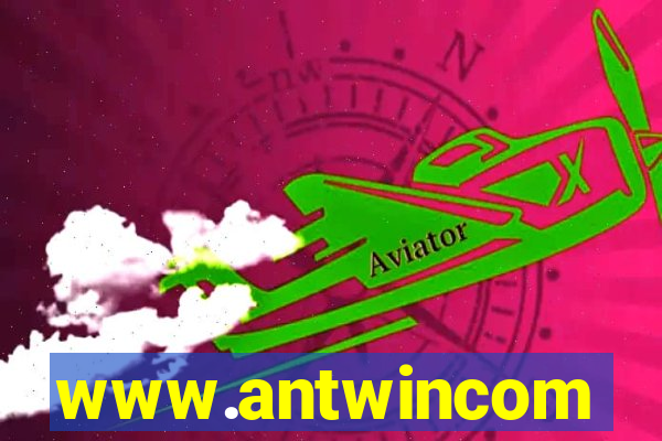 www.antwincom