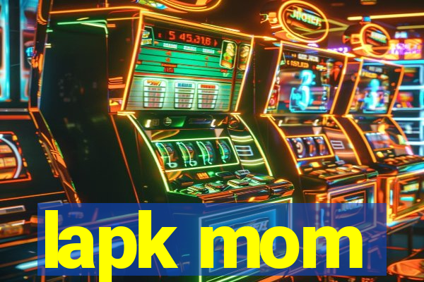 lapk mom