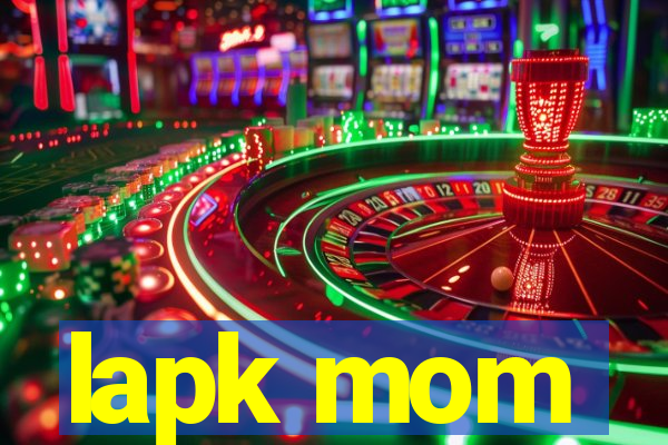 lapk mom