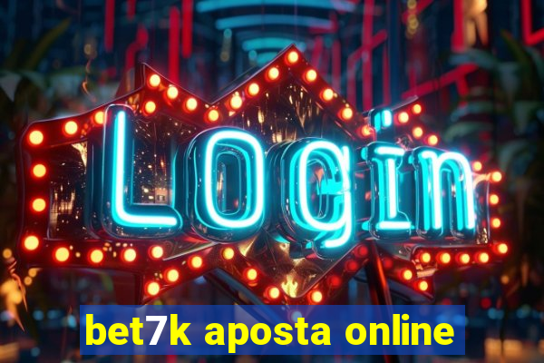 bet7k aposta online