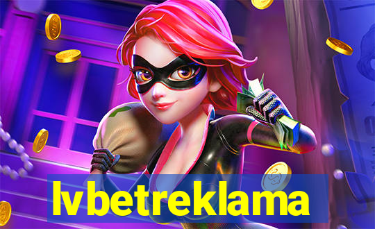 lvbetreklama