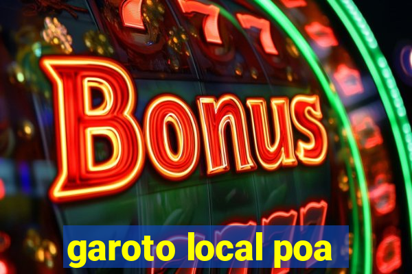 garoto local poa