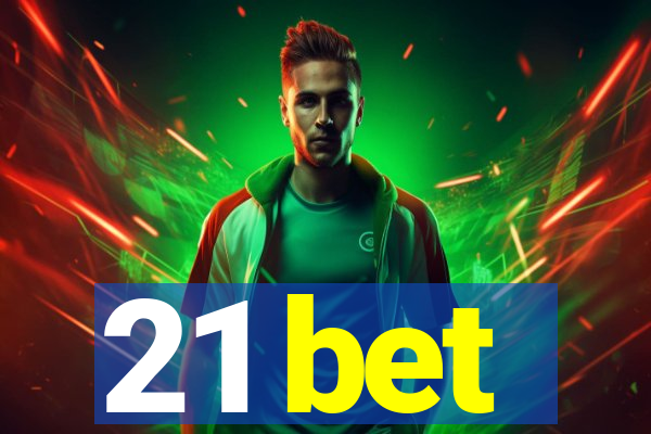 21 bet