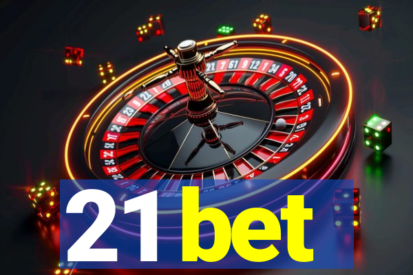 21 bet