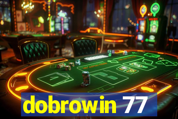 dobrowin 77