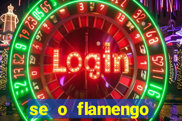 se o flamengo perder hoje o que acontece