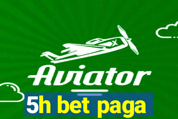 5h bet paga
