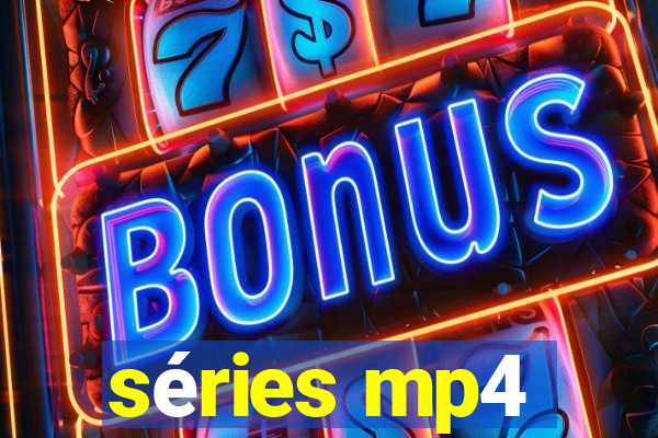 séries mp4