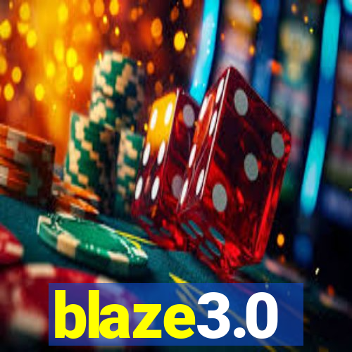 blaze3.0