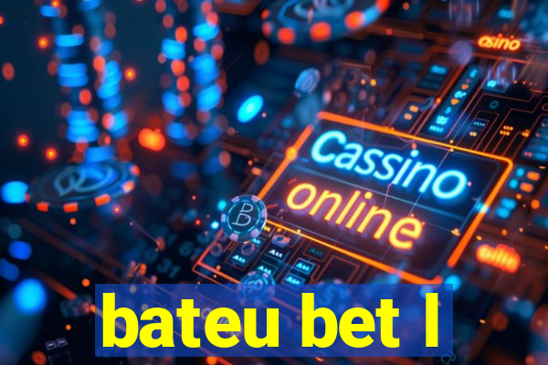 bateu bet l