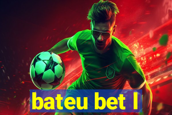 bateu bet l