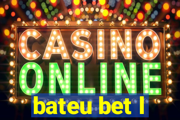 bateu bet l