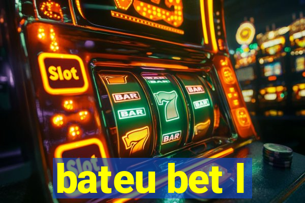 bateu bet l