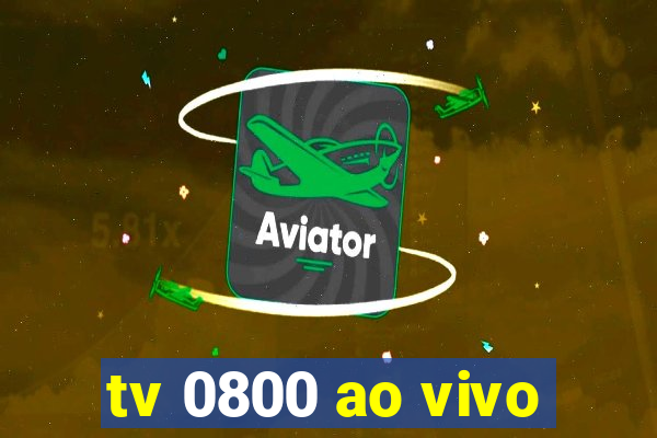 tv 0800 ao vivo