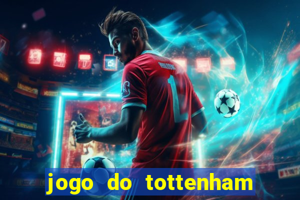 jogo do tottenham hoje palpite