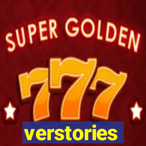 verstories