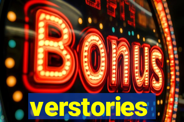 verstories