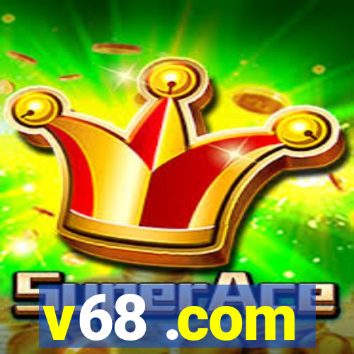 v68 .com