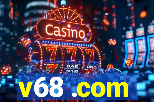 v68 .com
