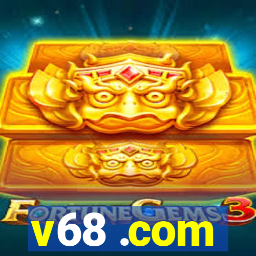 v68 .com