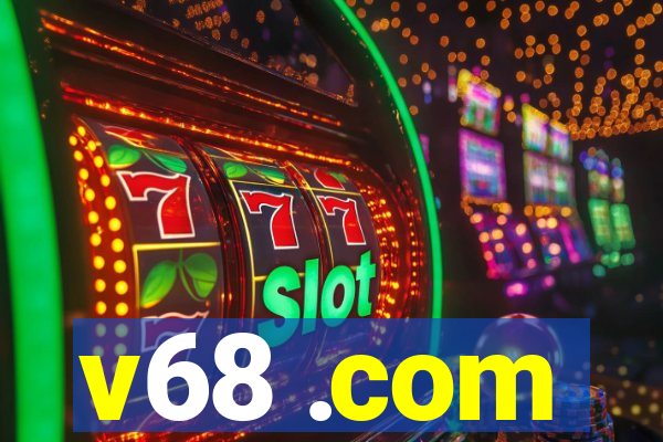 v68 .com