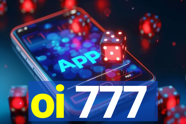 oi 777