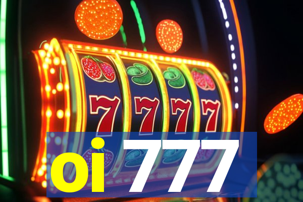 oi 777