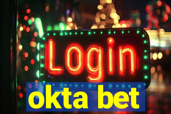 okta bet