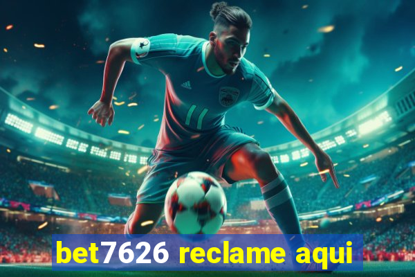 bet7626 reclame aqui